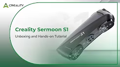 Creality Sermoon S1-Unboxing