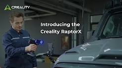 Creality RaptorX 3D Scanner-introduction