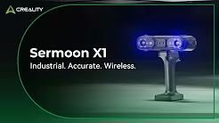 Introduce Creality Sermoon X1 3D Scanner